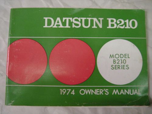 1974 datsun nissan b210 series original owner&#039;s manual used free shipping