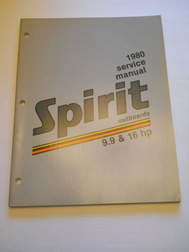 Spirit 9.9  &amp; 16 hp outboard motor shop service repair manual  1980