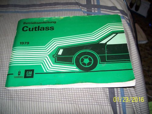 A rare owners manual in german for a 1979 oldsmobile cutlass  rare