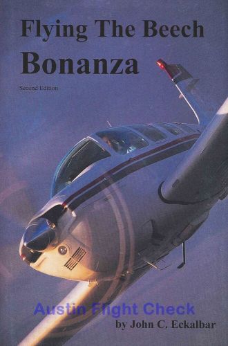 Flying the beech bonanza by john eckalbar