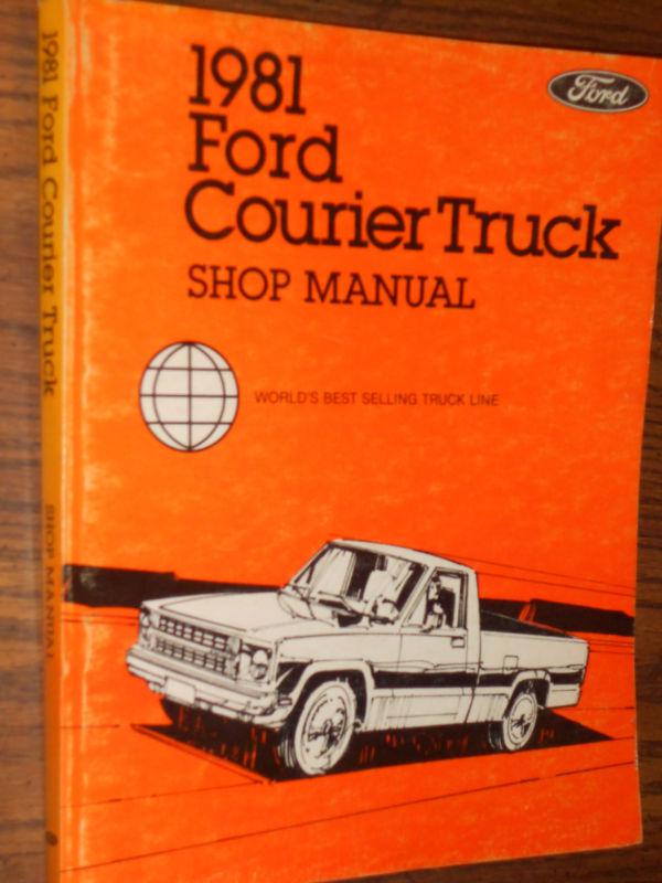 1981 ford courier truck shop manual book / original service book!!