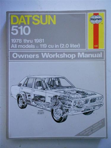 Haynes owners workshop manual 430 datsun 510 78-81 all models 0856967270