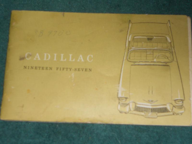 1957 cadillac owner's manual / owner's guide--good original