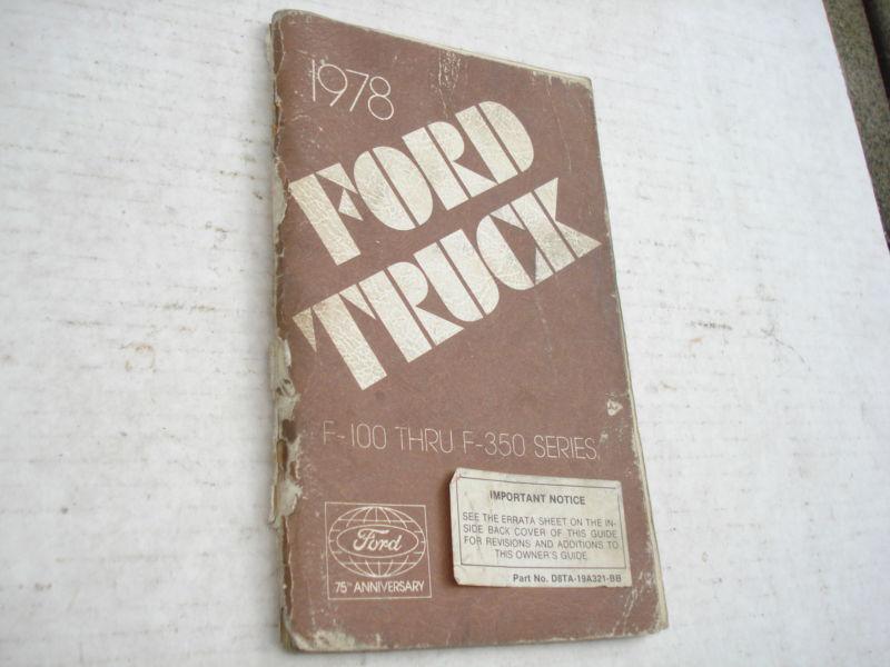 1978 ford truck f100 - f350 series owners manual 