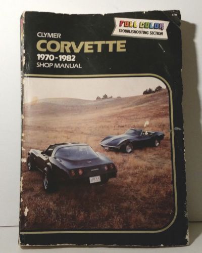 Clymer chevy corvette 1970 - 1982 shop repair manual