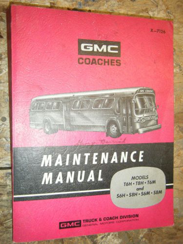 1971 gmc coach models t6h t8h t6m s6m s8h s6m original factory service manual