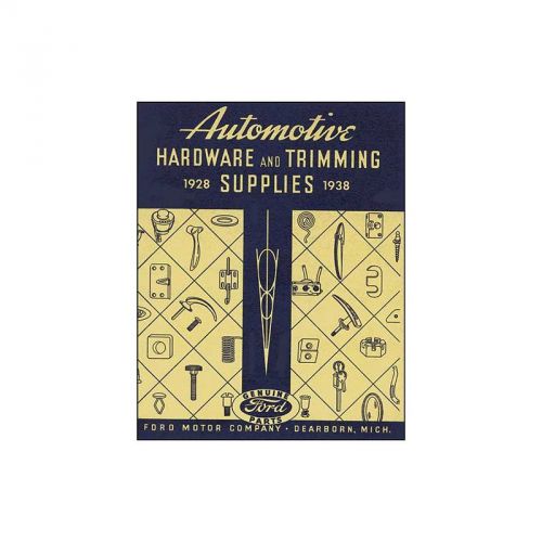 Automotive hardware and trimming supplies 1928-1938 - 168 pages