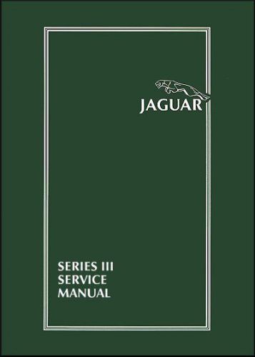 Jaguar xj6, xj12 series iii official service manual