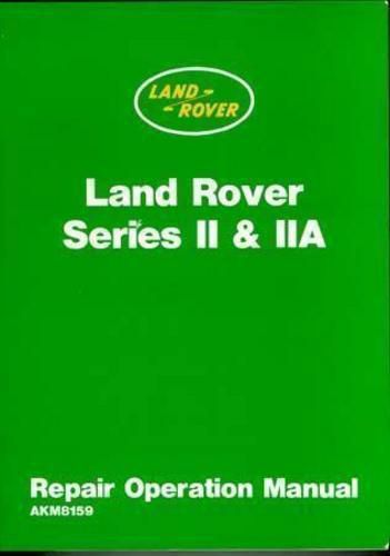 Land rover series 2 &amp; 2a repair manual ii &amp; iia &#034;large print twice the pages&#034;