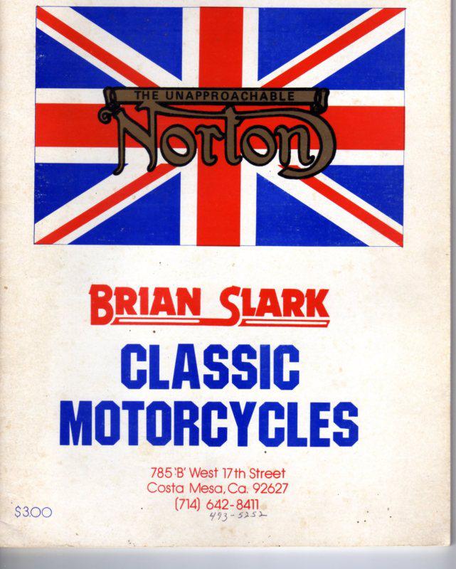 The unapproachable norton brian slark classic motorcycles