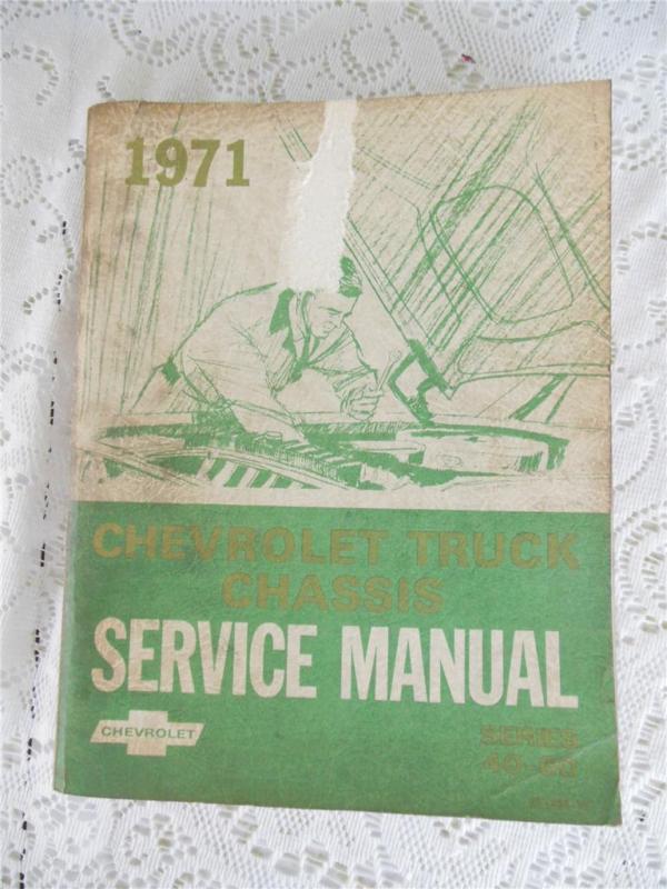 1971 chevrolet truck chassis service manual ~series 40-60~