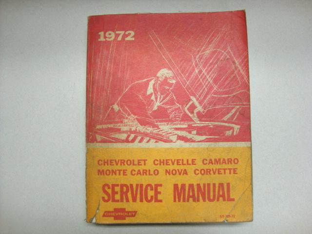 Factory 1972 chevrolet service manual nova chevelle camaro monte carlo corvette 