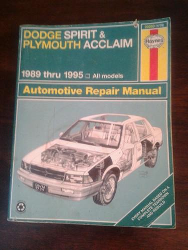 Dodge spirit and plymouth acclaim haynes repair manual 1989 thru 1995 haynes