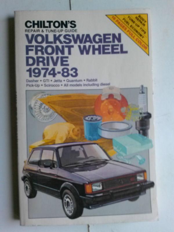 Chilton's repair manual volkswagen front wheel drive 1974-83