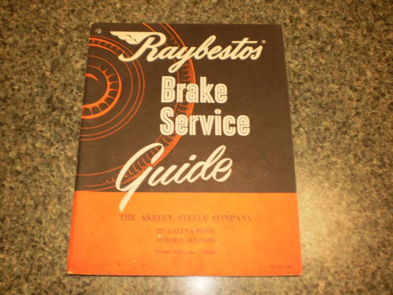 Raybestos brake service guide 72 pages