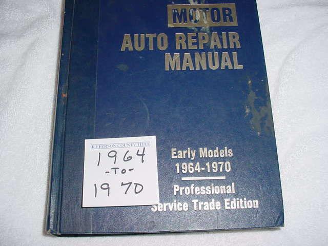 Motor auto repair manual 1964-thru-1970