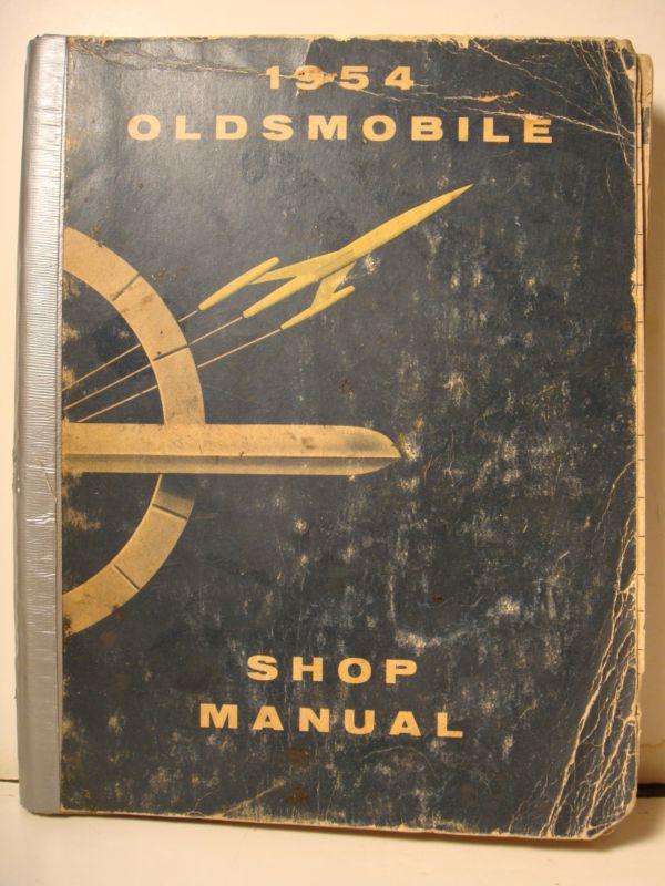 1954 oldsmobile 88 & 98  shop manual  *  a  factory original