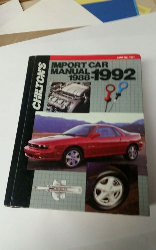 Chilton&#039;s import car service repair manual 1988-1992