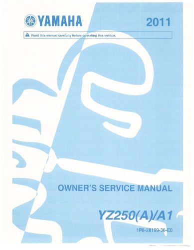 Yamaha service workshop manual 2011 yz250 (a)/a1