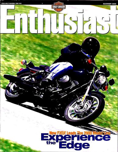 Summer 1999 harley-davidson enthusiast magazine -2000 harleys-xl-fxdx-fxdwg-flhr