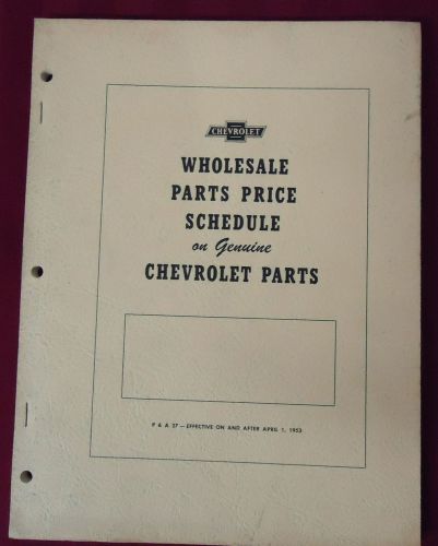 1953 chevrolet wholesale parts price schedule for genuine chevrolet parts