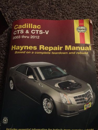 Cadillac cts &amp; cts-v: 2003 - 2012 (haynes repair manual)