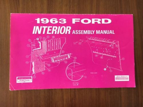 1963 ford galaxie &amp; 500 interior assembly manual reprint