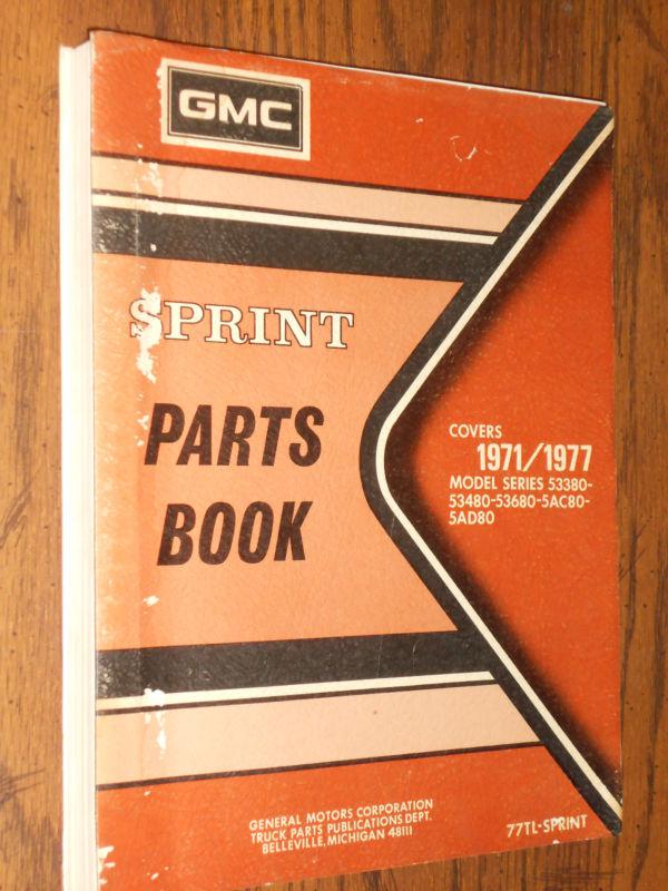 1971-1977 / gmc sprint parts book / original parts catalog 76 75 74 73 72 71