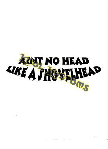 Vinyl decal sticker ..motorcycle harley biker..aint no head like a shovelhead