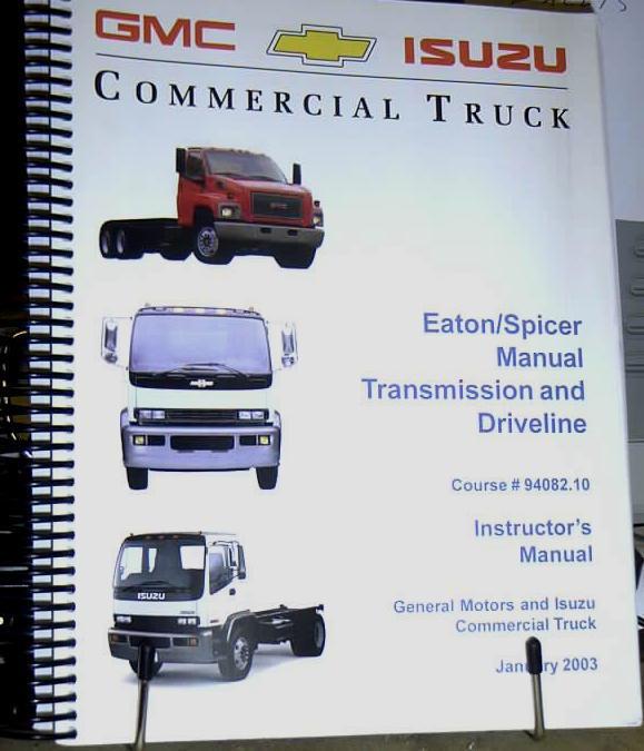 2003 gmc isuzu trucks eaton spicer manual transmission & driveline manual 