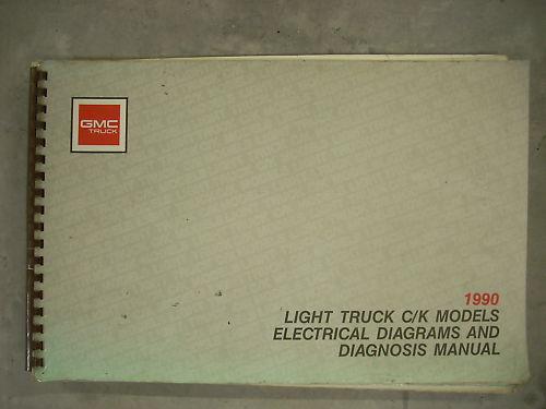 1990 90 gmc light duty truck c/k 2 & 4 wd 1/2 3/4 1 ton wiring diagrams manual