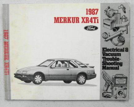 1987 ford merkur xr4ti electrical & vaccuum trouble shooting manual factory