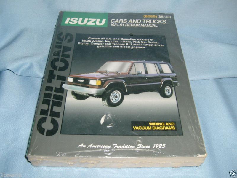 Chilton's isuzu cars  trucks 1981 thru 1991 repair manual  rodeo trooper  unused