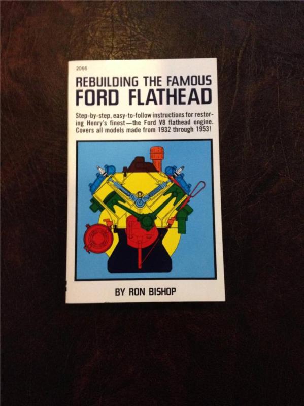 Rebuilding the famous ford flathead!! ron bishop