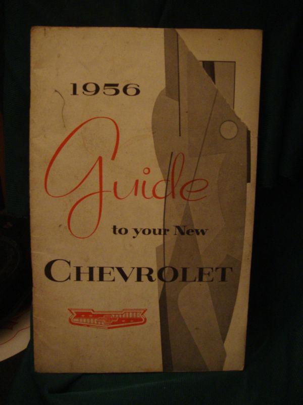 1956 chevrolet owners manual original guide to your new chevy '56 150 210 belair