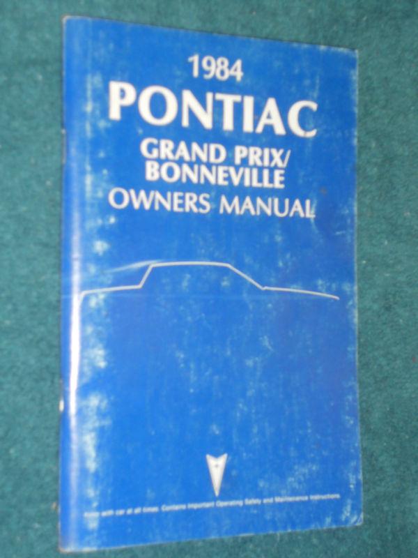 1984 pontiac grand prix & bonneville owners manual /  original guide book!