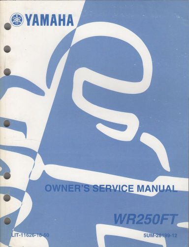 2005 yamaha motorcycle wr250ft lit-11626-18-50 owner&#039;s service manual(836)