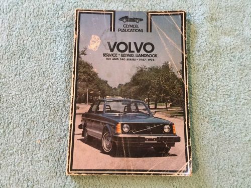 Volvo 1967-1976 car service repair handbook clymer 140 &amp; 240 series shop manual