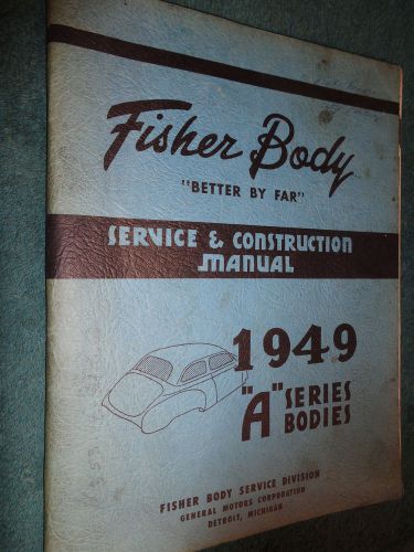 1949 oldsmobile  pontiac chevrolet fisher body shop manual original service book