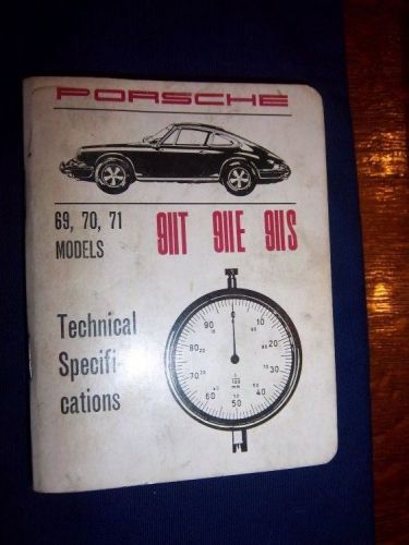 Porsche technical specifications booklet for 69 - 71 911t, 911e, 911s