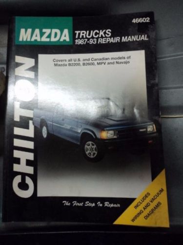 Chilton mazda trucks 1987-1993 repair manual