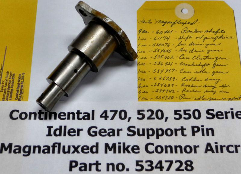 Magnafluxed idler gear support pin pn 534728 continental 470 520 550 engines