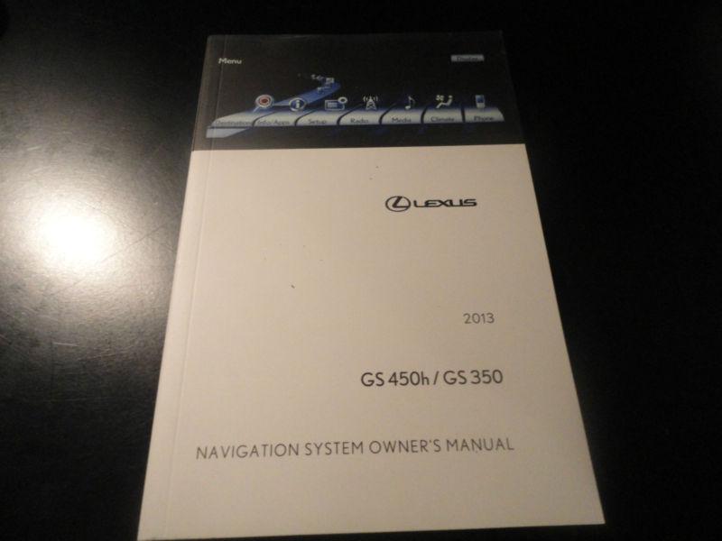 2013 lexus gs 450h / gs 350   navigation system owners manual