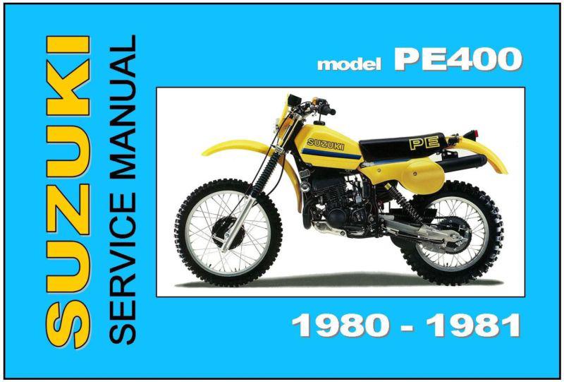 Suzuki workshop manual pe400 1980 and 1981 vmx service and repair pe400t pe400x