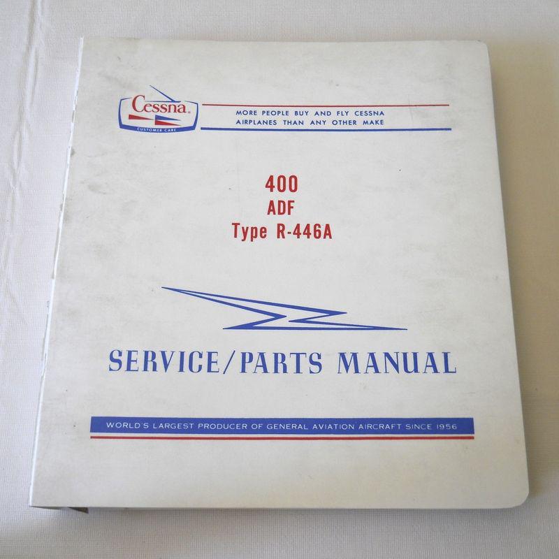 Cessna avionic installations manual for 400 adf type r-446a service/parts manual