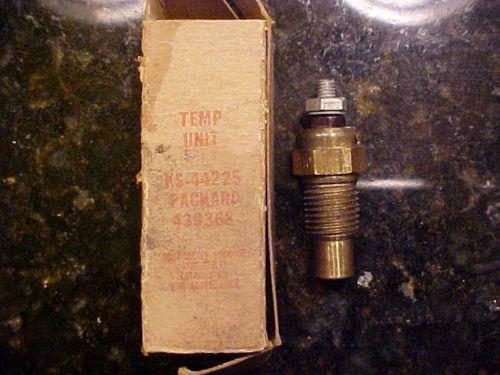 Packard 439368 1953-54 engine temperature sender nos king seeley 44225