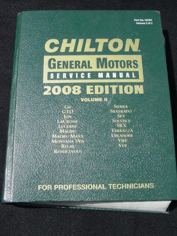 2008 chilton gm service manual, car/auto/truck,vol 2. professional technician 