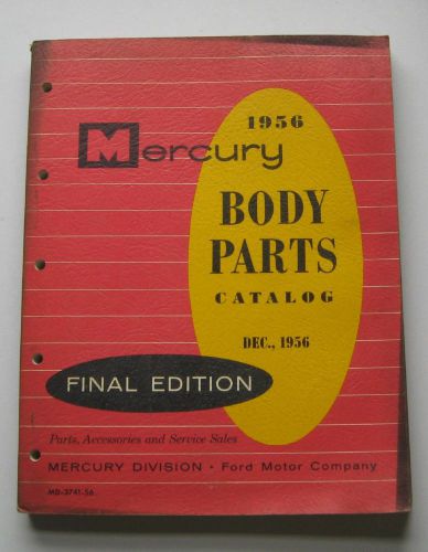 Original 1956 mercury body parts catalog dec.56 final edition form md-3741-56