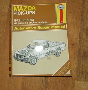 Haynes mazda pick-ups 1972 thru 1993 repair manual all gasoline engine models