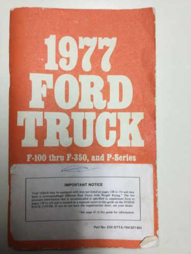 Ford truck owner-operators manual for a ford truck 1977 ford f100 thru f350 &amp; p
